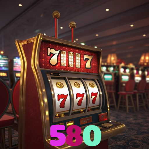  580